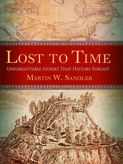 Title details for Lost to Time by Martin W. Sandler - Available